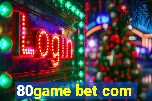 80game bet com